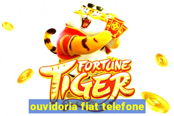 ouvidoria fiat telefone